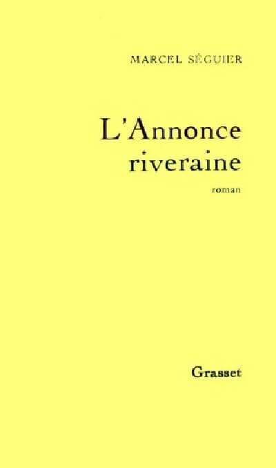 L'annonce riveraine - Marcel Séguier