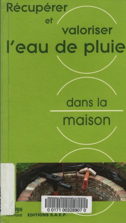 Récupérer et valoriser l'eau de pluie dans la maison - Gerhard Deltau