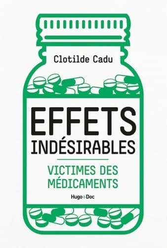 Effets indésirables - victimes des médicaments - Clotilde Cadu