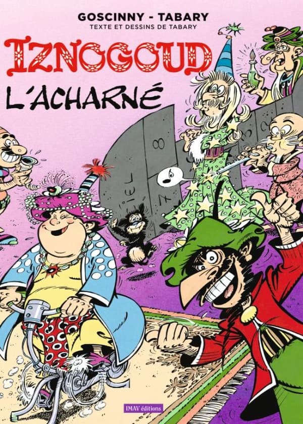 Iznogoud Tome 10 - Iznogoud L'acharné