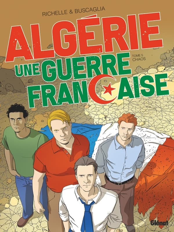 Algérie, une guerre française tome 5